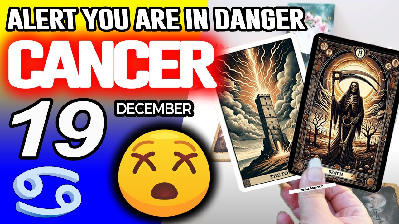 Cancer Horoscope Alert for December 19 ♋