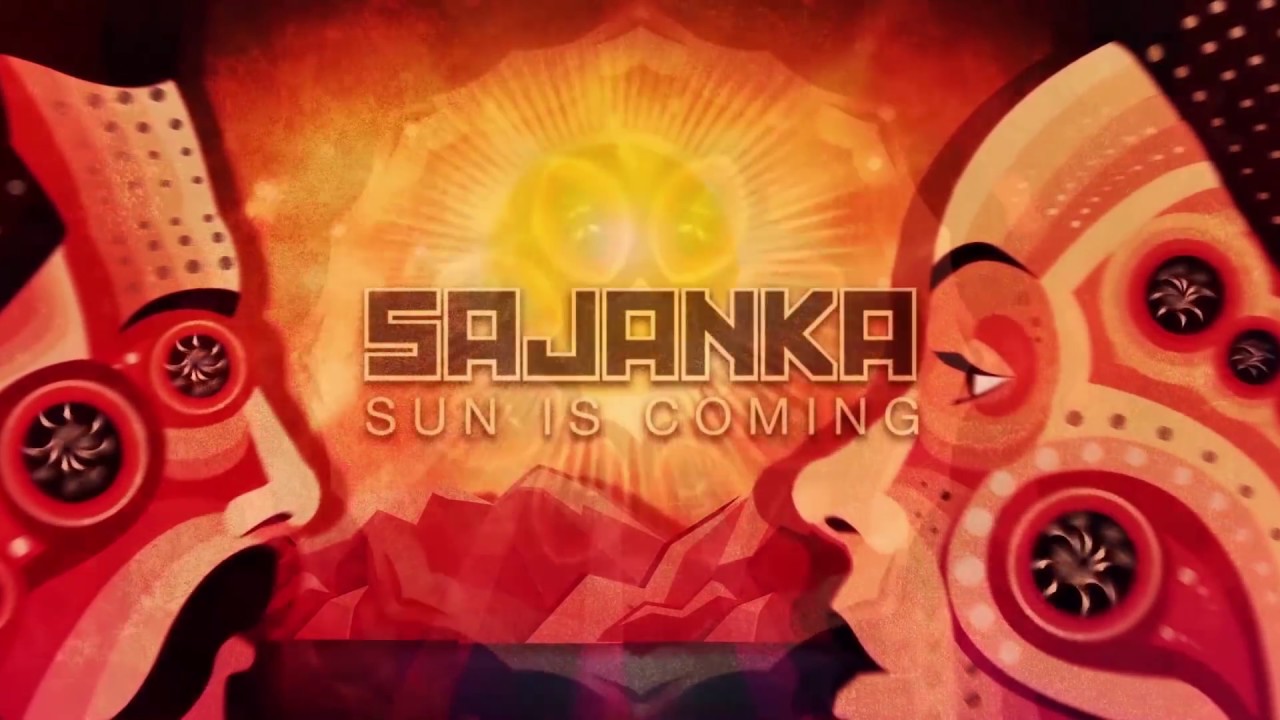 Sajanka - Sun Is Coming ☀️ | Enjoy the Vibe & Share Your Thoughts