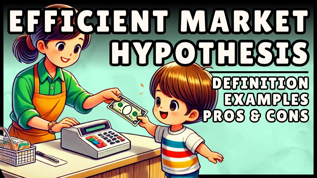 Understanding the Efficient Market Hypothesis: Simple Explanation & Examples 📈