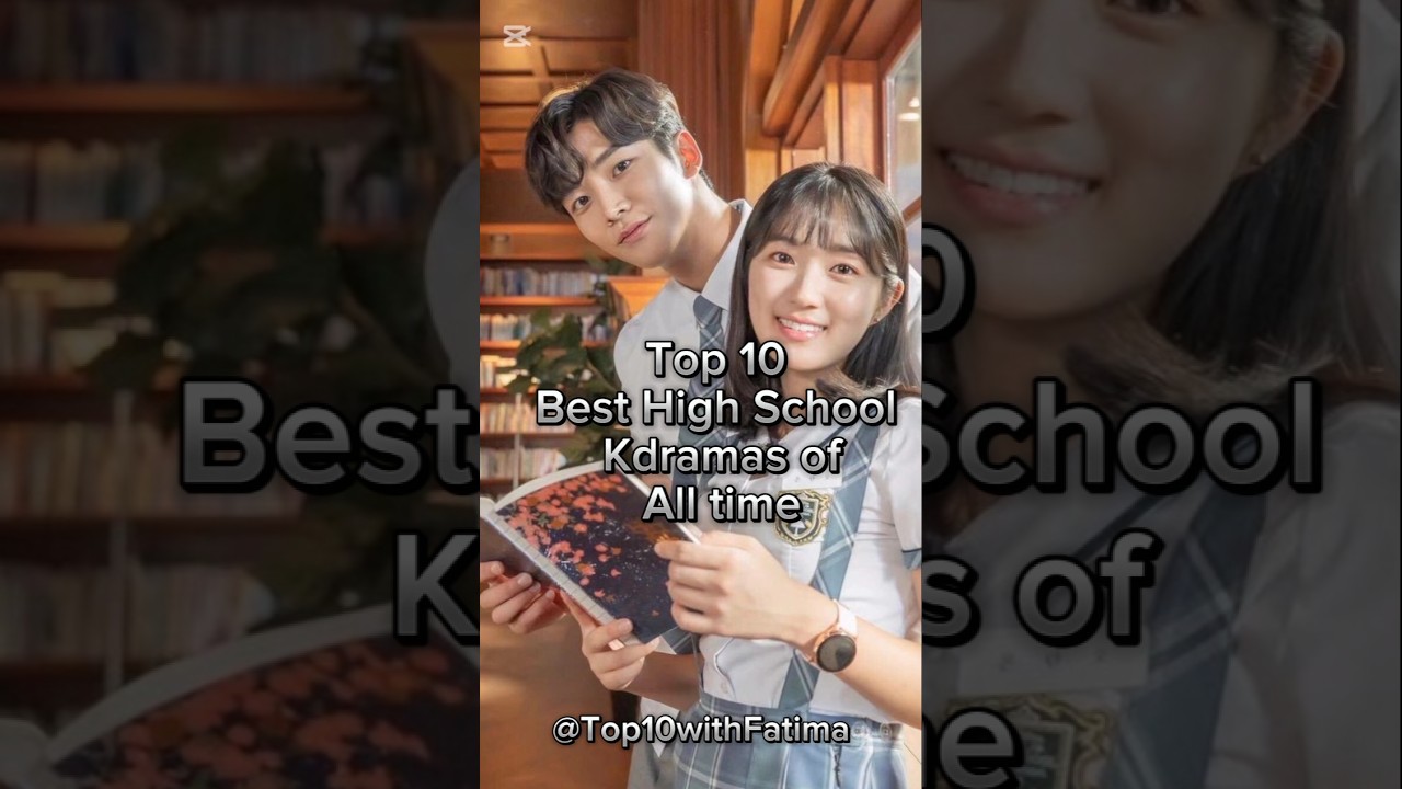 Top 10 Must-Watch High School K-Dramas for Teen Fans 🎬