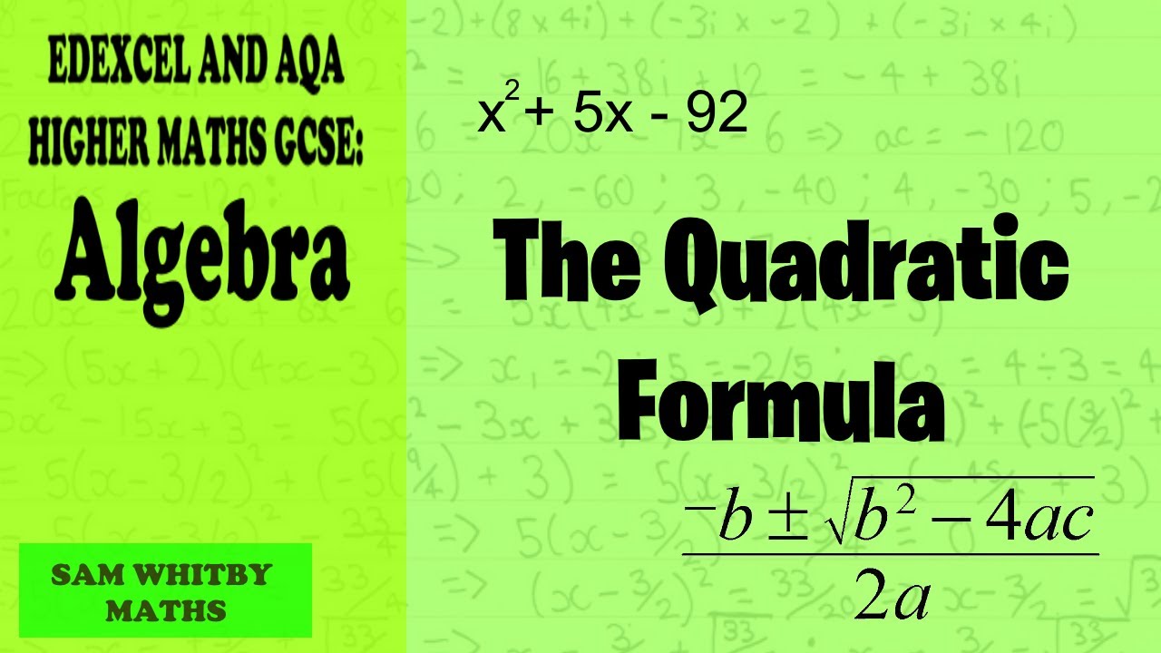 Understanding the Quadratic Formula for Edexcel & AQA Higher Maths GCSE