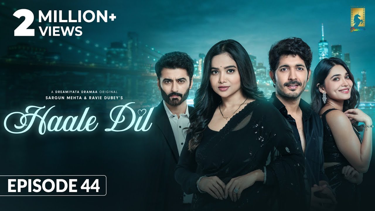 Haale Dil Episode 44: Meet the Bright Spirit Indu & Star-Studded Cast ✨