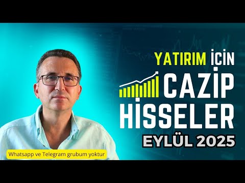 Yatırım İçin Cazip Hisseler Eylül 2025 #borsa #hisse