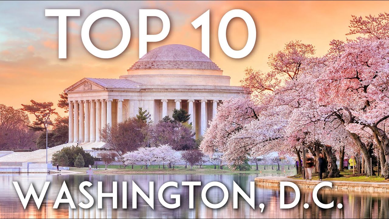 TOP 10 Top 10 Must-See Spots in Washington, D.C. | Travel Guide