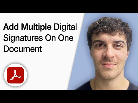 How to Add Multiple Digital Signatures on One Document in Adobe Acrobat Pro DC [2025 Full Guide]