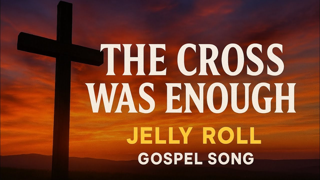 Jelly Roll-Style Gospel Song: The Cross Was Enough ✝️