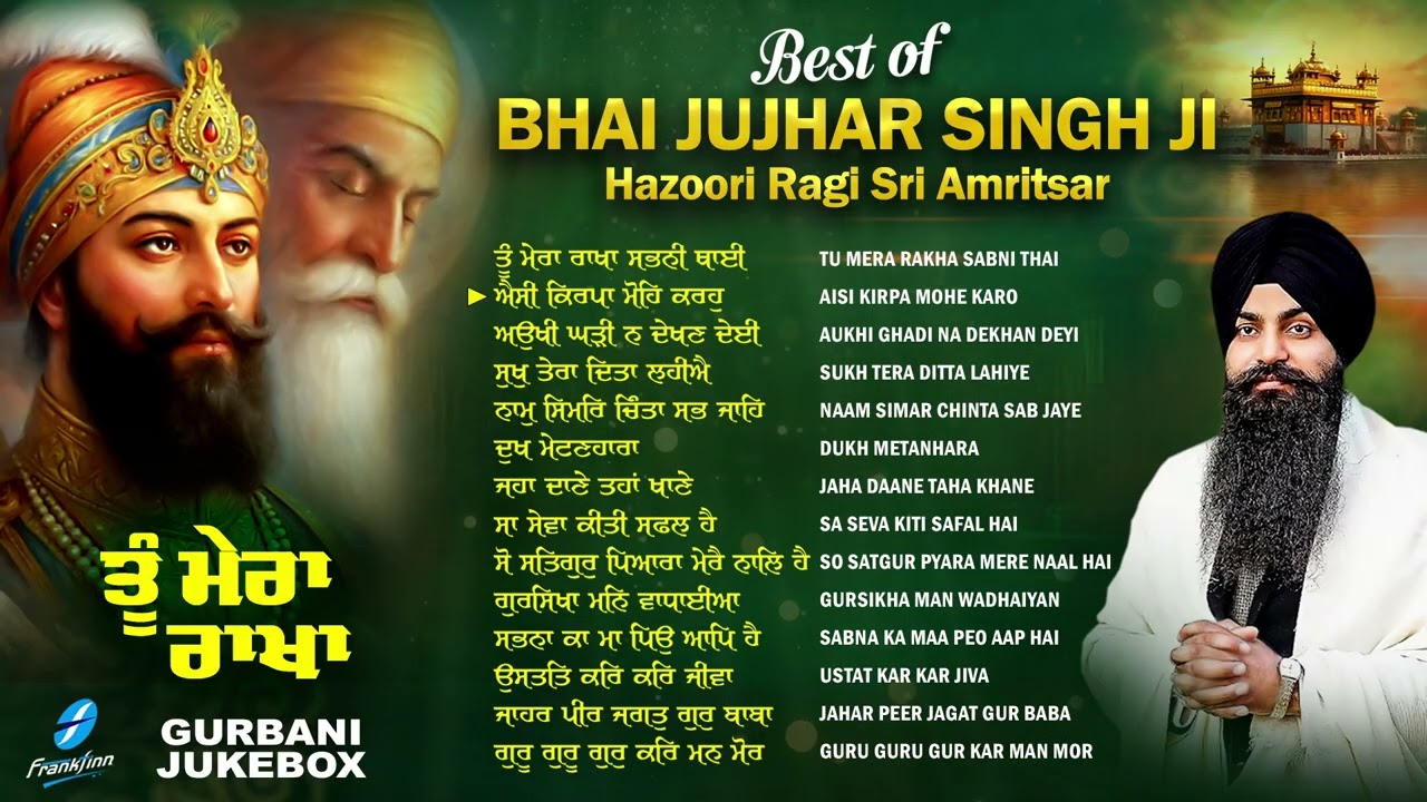 2026 Gurbani Kirtan Jukebox by Bhai Jujhar Singh 🎶