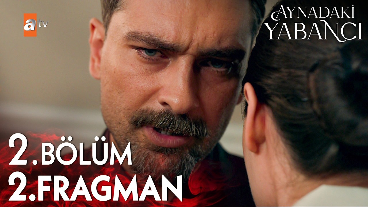 Aynadaki Yabancı 2. Bölüm Fragmanı | Heyecan Dolusu Gelişmeler @atvturkiye