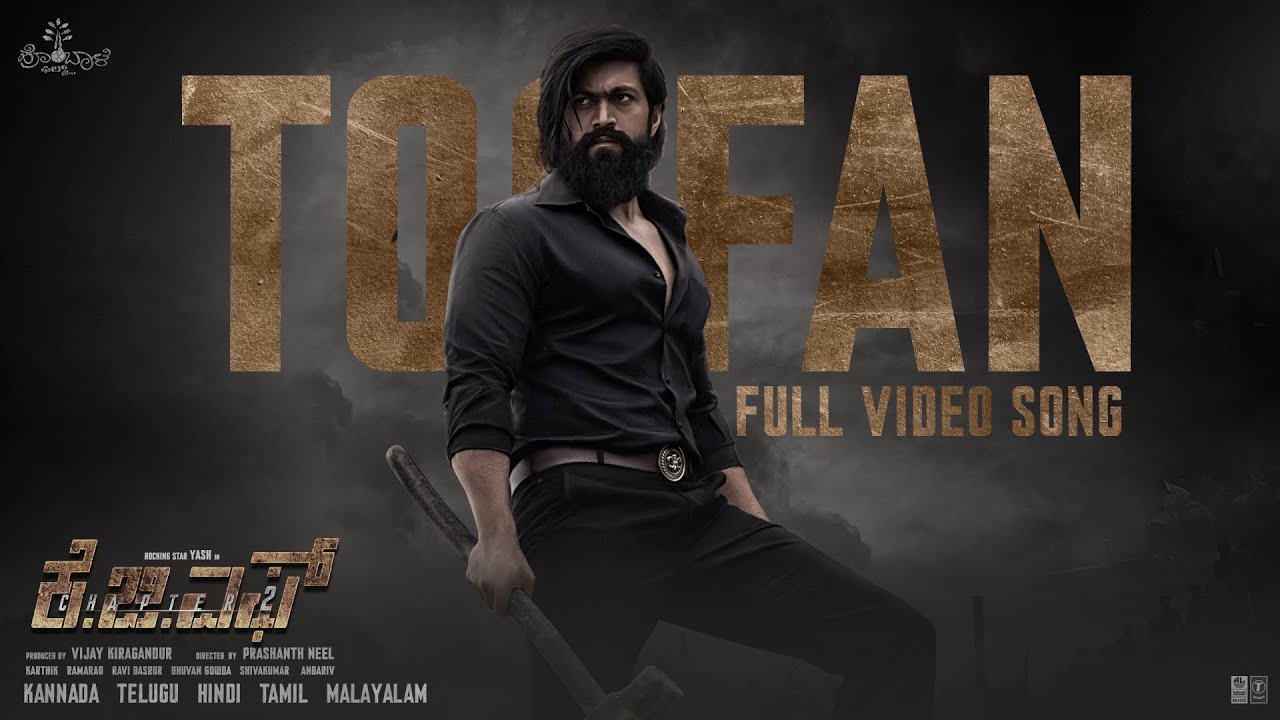 Toofan Full Song from KGF Chapter 2 🎬