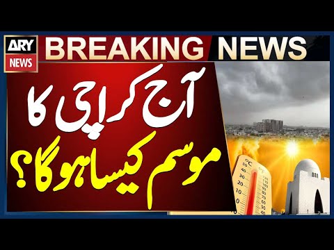 Weather Change in Karachi | Weather Update Today