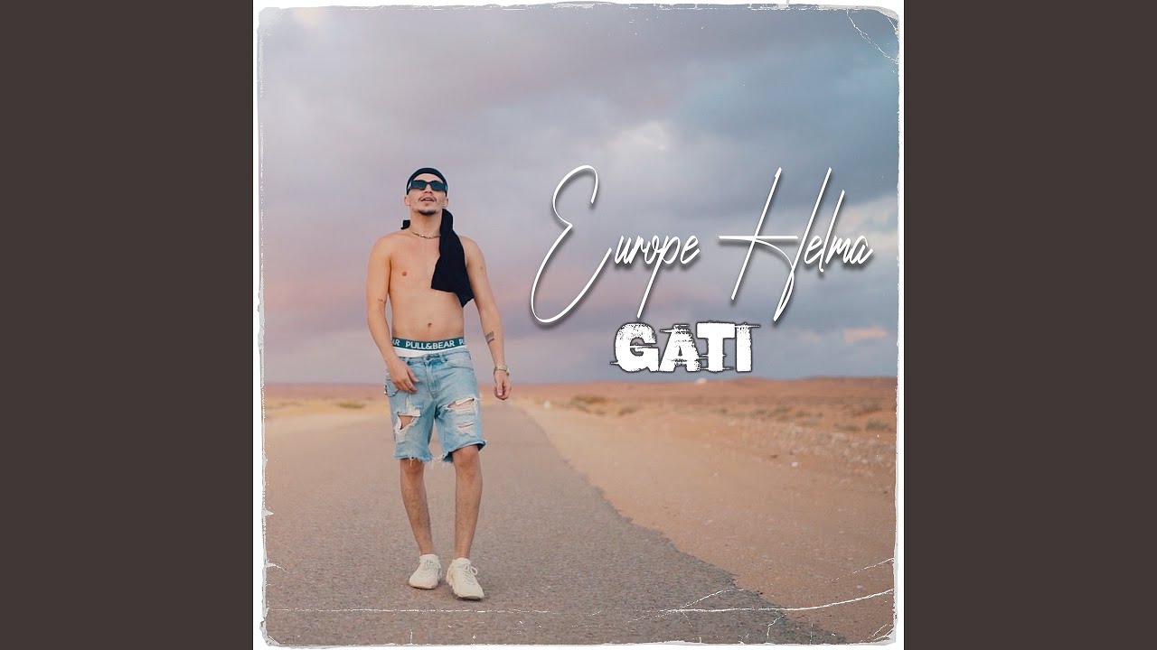 Europe 7elma by Gati 🎶