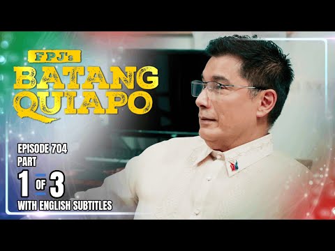 FPJ's Batang Quiapo | Episode 704 (1/3) | October 31, 2025 (w/ English Subtitles)