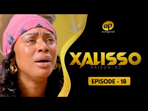 XALISSO - Saison 2 - Episode 18 : **VOSTFR** #xalisso, #evenprod,