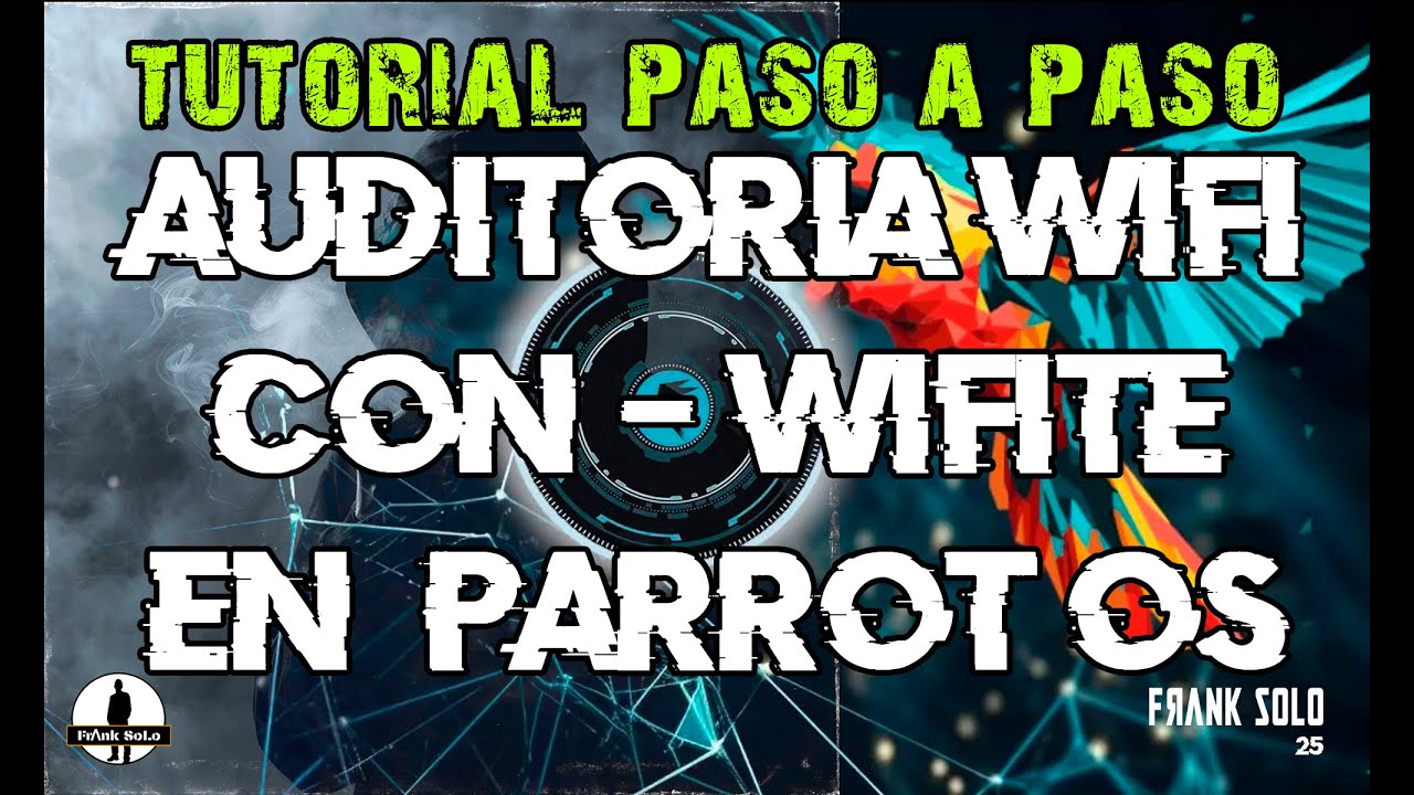 Automatiza auditorías WiFi con Wifite en Parrot OS 🔧