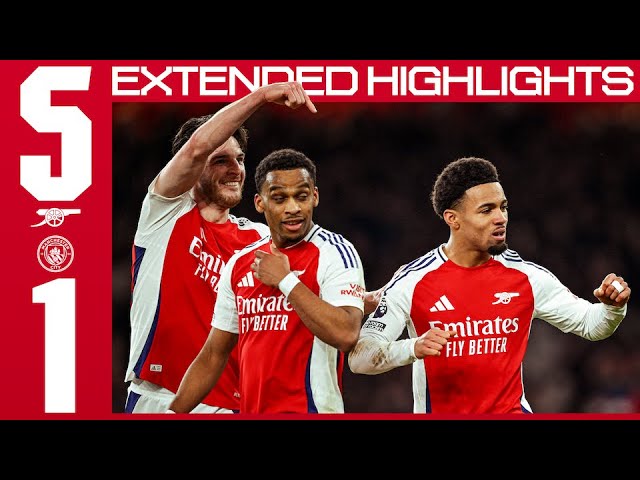 Epic Arsenal 5-1 Win Over Manchester City | Full Highlights & Goals ⚽
