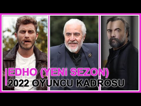 EDHO 2022 Oyuncu Kadrosu ve Sezon 7 🎬
