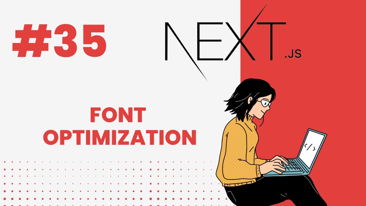 Next.js 13 Font Optimization Tutorial 🔤