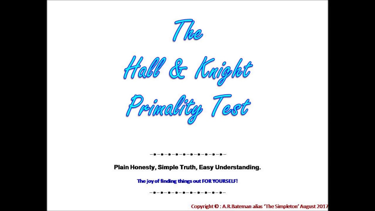 Hall & Knight Primality Test Explained π