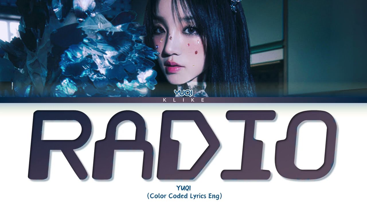 YUQI 'Radio (Dum-Dum)' Lyrics 🎶