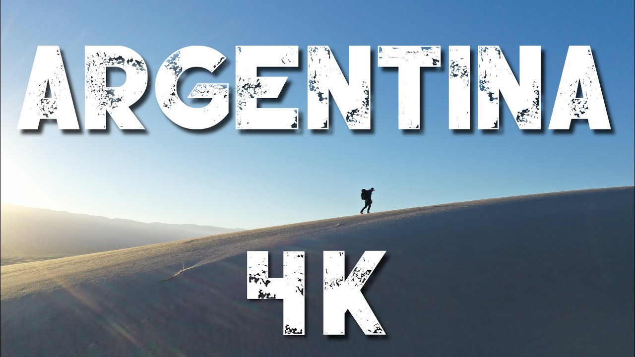 Argentina in 4K: Stunning Places and Landscapes in High Definition