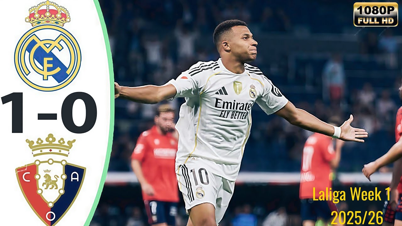 Real Madrid Edges Past Osasuna 1-0 in Exciting LaLiga Opener ⚽