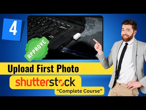 Uploading Your First Photo Complete Guide | Shutterstock Contributor Course Part 4