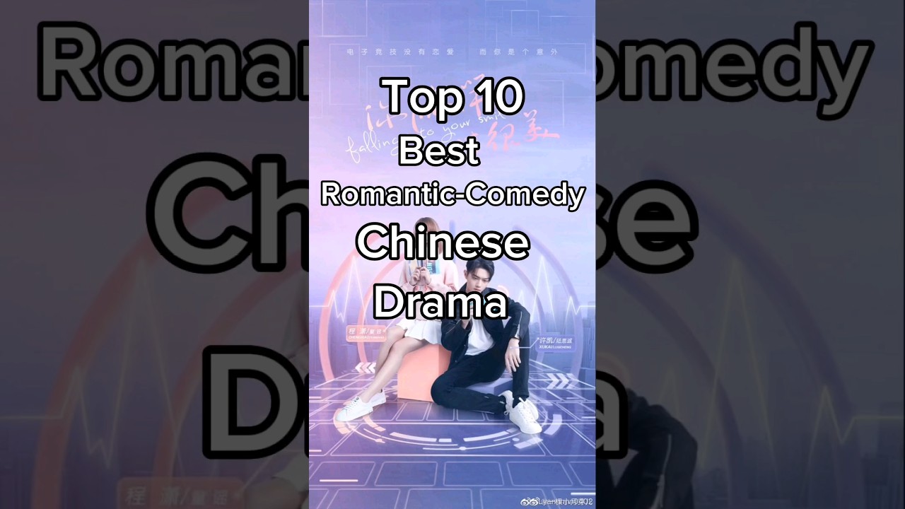 TOP 10 Top 10 Romantic Chinese Dramas ❤️