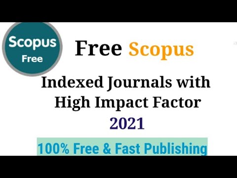Free Scopus Indexed Journals with High Impact Factor 2021 | Research Guidance