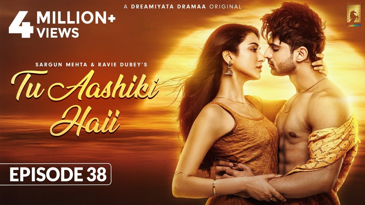 Tu Aashiki Haii Episode 38: A Heartfelt Tale of Love and Destiny 💖