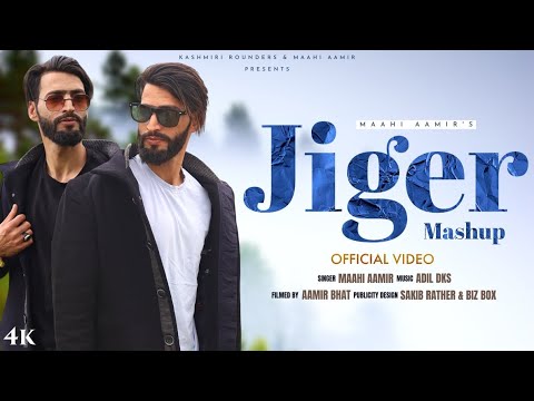 Jiger Mashup | Maahi Aamir | Adil Dks New Kashmiri Song