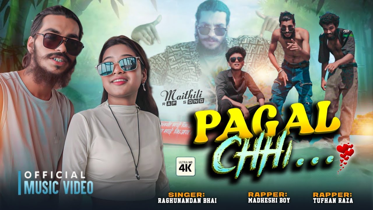 Pagal Chhi | Maithili Rap 2025 🎶