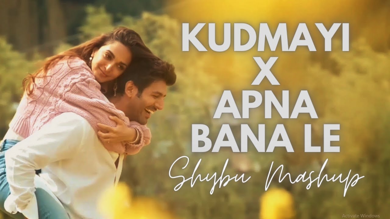 Kudmayi x Apna Bana Le | Shybu Wedding Mashup 🎶