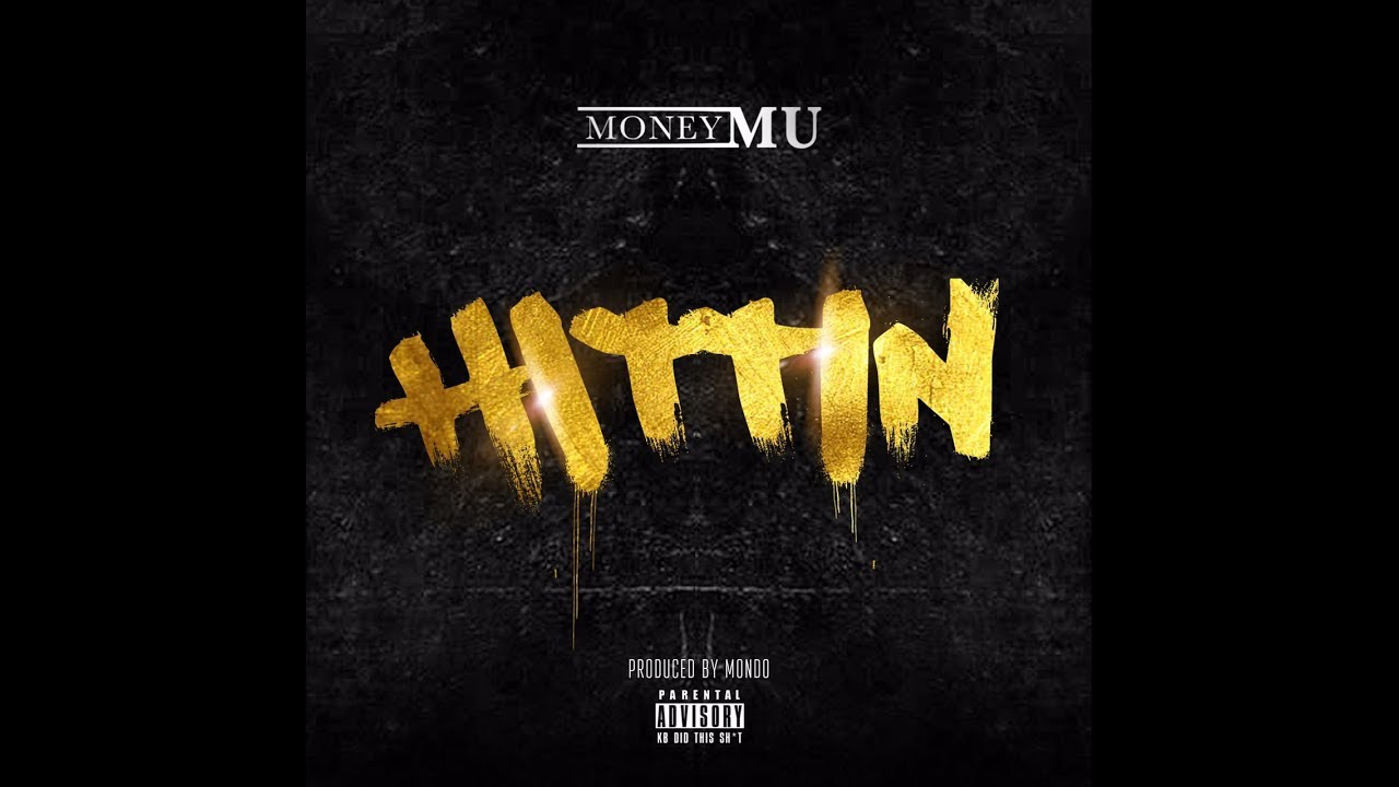 Money Mu - 'Hittin' (Prod. Mondo) | Official Audio