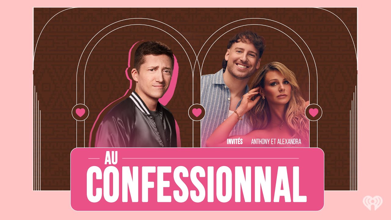 Au confessionnal - OD : Alexandra & Anthony face à la réalité
