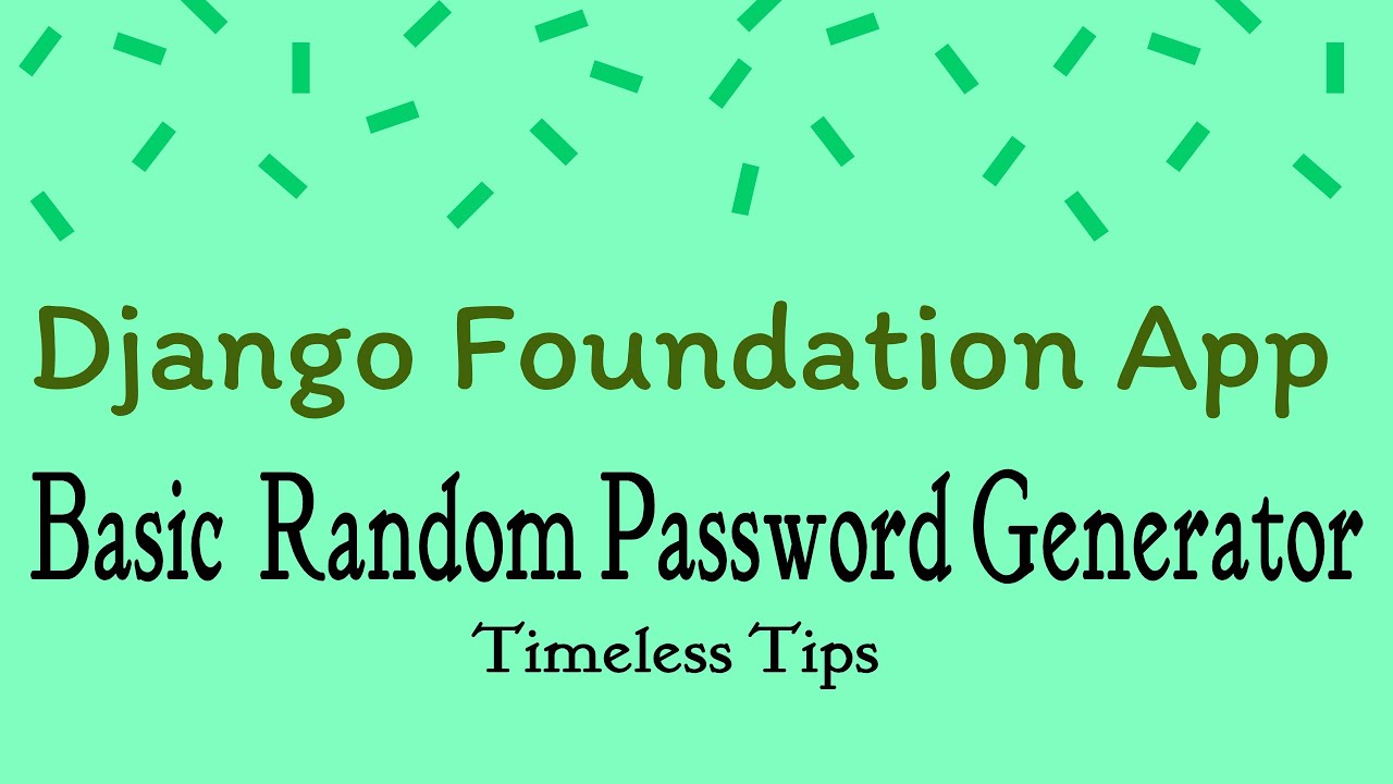 Python Django Project: Password Generator App - Part 4