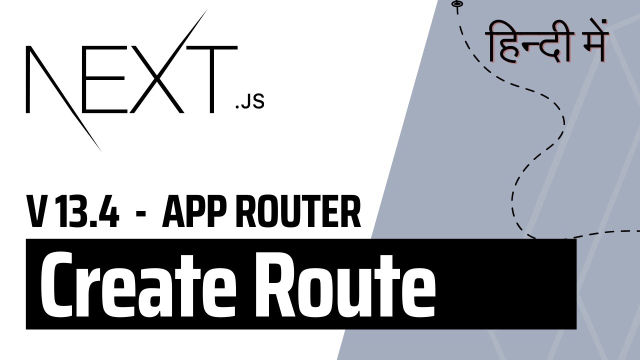 Next.js 13.4 App Router: Create Routes & Layouts