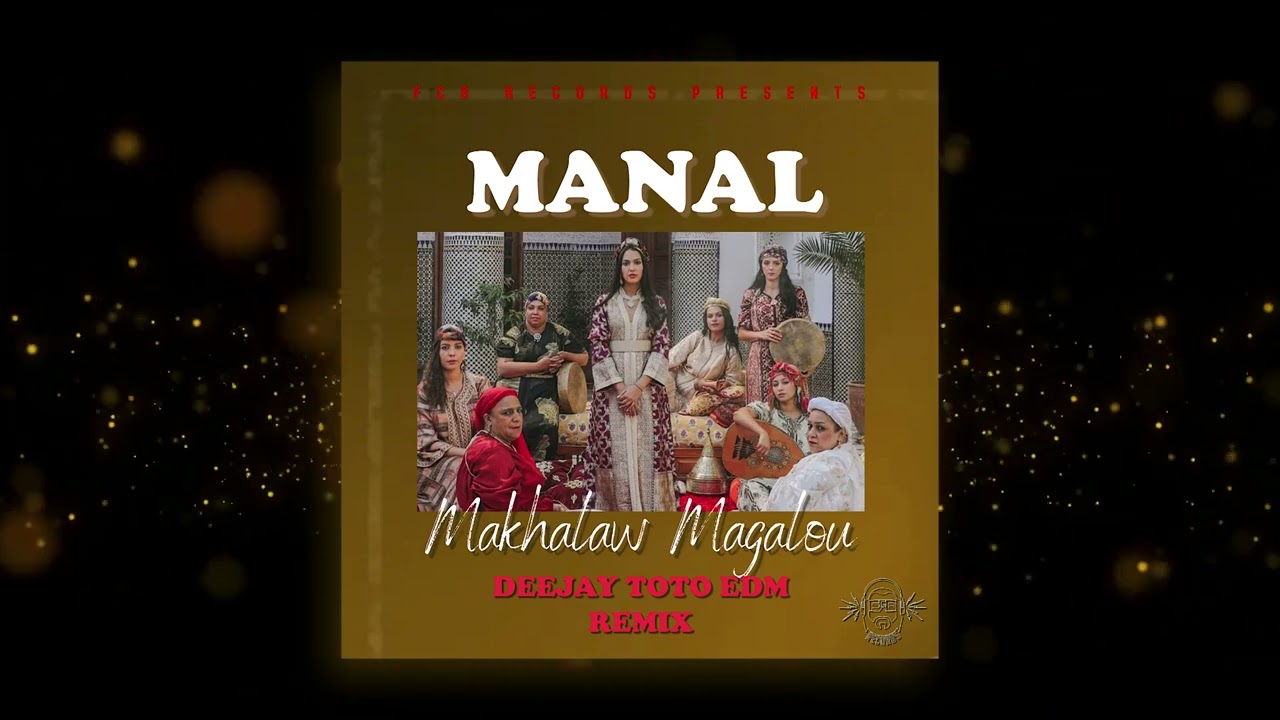 Manal - Makhelaw Magalou (Deejay Toto EDM Remix) 🎶 | Official Video & Download