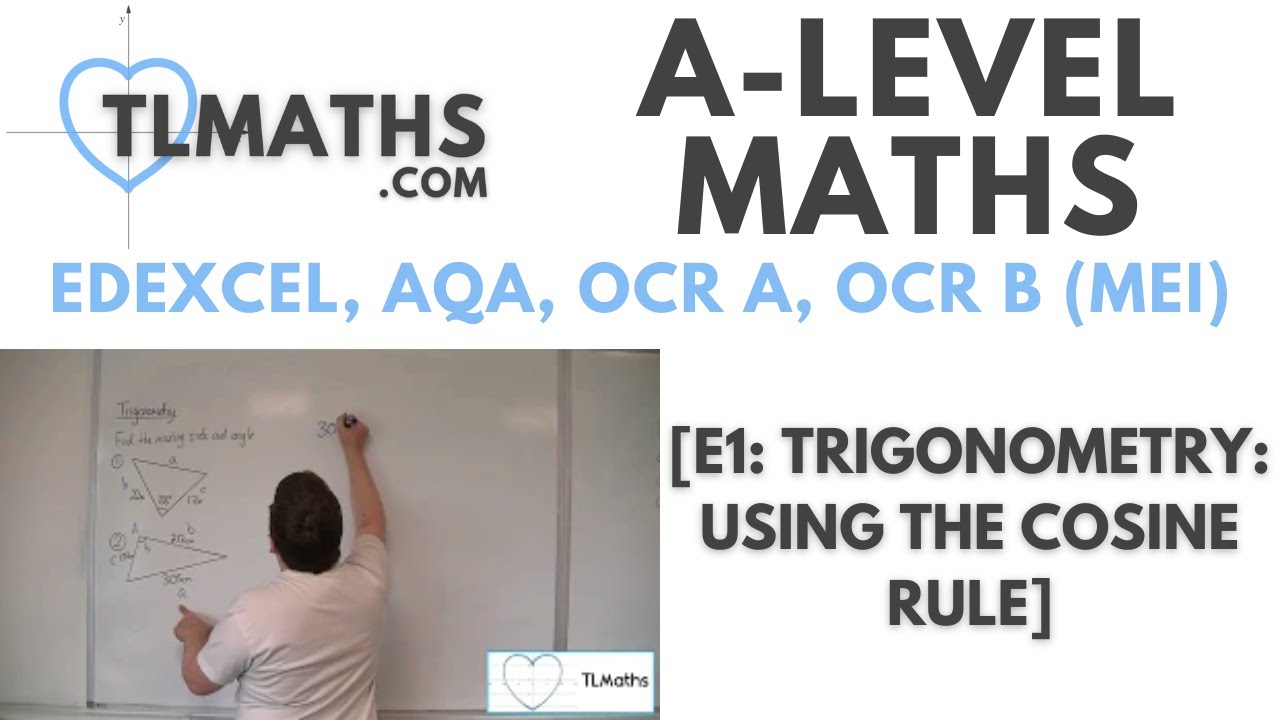 A-Level Maths: E1-11 [Trigonometry: Using the Cosine Rule]