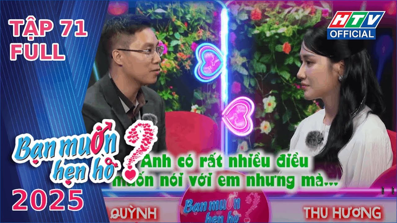 Bạn Muốn Hẹn Hò 2025 | Tập 71 (8/9/2025)