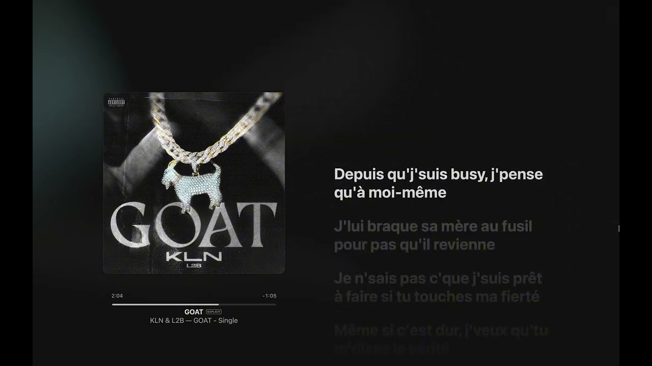 KLN - GOAT Paroles 🎶