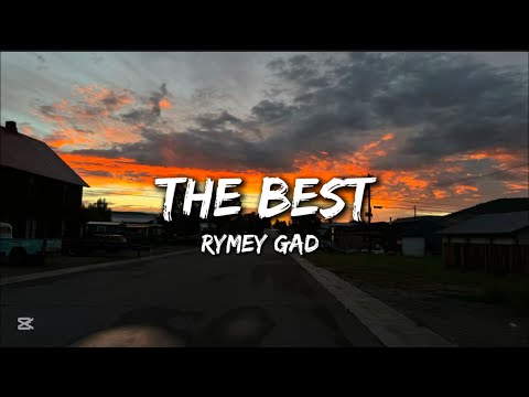 Rymey Gad - The Best | Lyrics