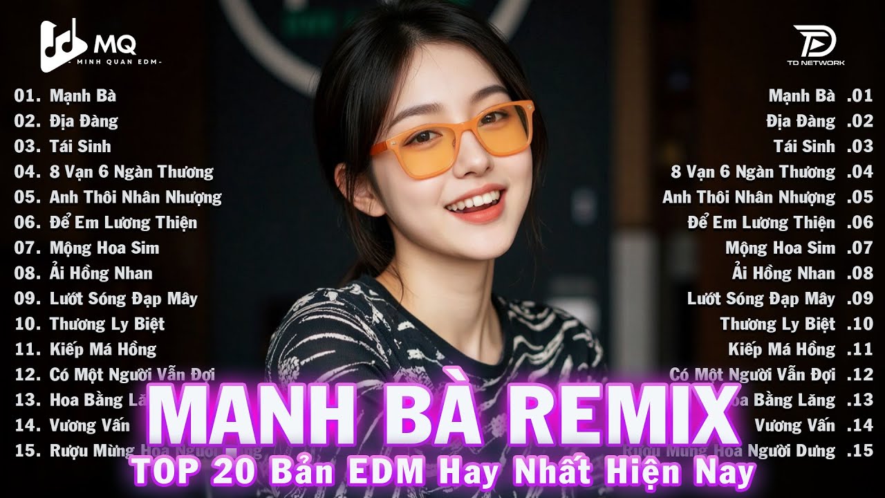🔥 Mạnh Bà Remix – Top 15 Trendy EDM TikTok Hits of 2025