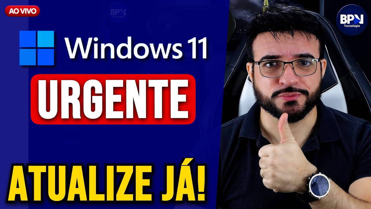 Atualização URGENTE para o Windows 11 25H2, 24H2 e 23H2!