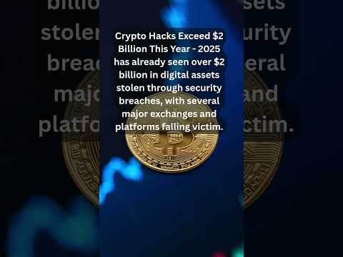 Crypto Hacks Exceed $2 Billion This Year