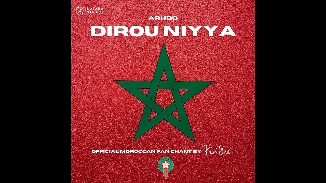 Dirou Niyya - Official Moroccan Fan Chant 🇲🇦 | Connect with RedOne