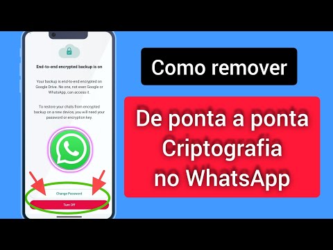 Como remover a criptografia de ponta a ponta no WhatsApp , criptografia de ponta a ponta do WhatsApp