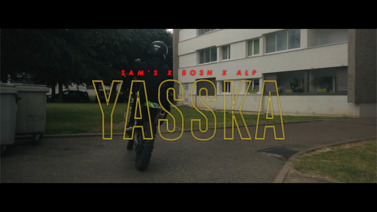YASSKA by Sam's ft Bosh & ALP | Série Validé 🎶