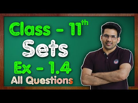 Class - 11 Ex - 1.4, Q1 to Q12 (Sets) Maths Chapter 1 || CBSE NCERT || Green Board