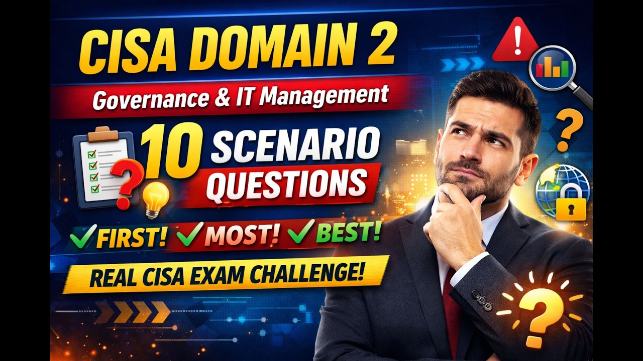 CISA Domain 2 Practice Questions & Scenarios π