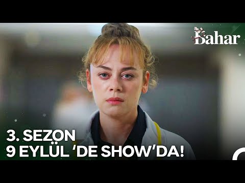 Bahar 3. Sezon Tanıtım | 9 EYLÜL SALI SHOW'DA!